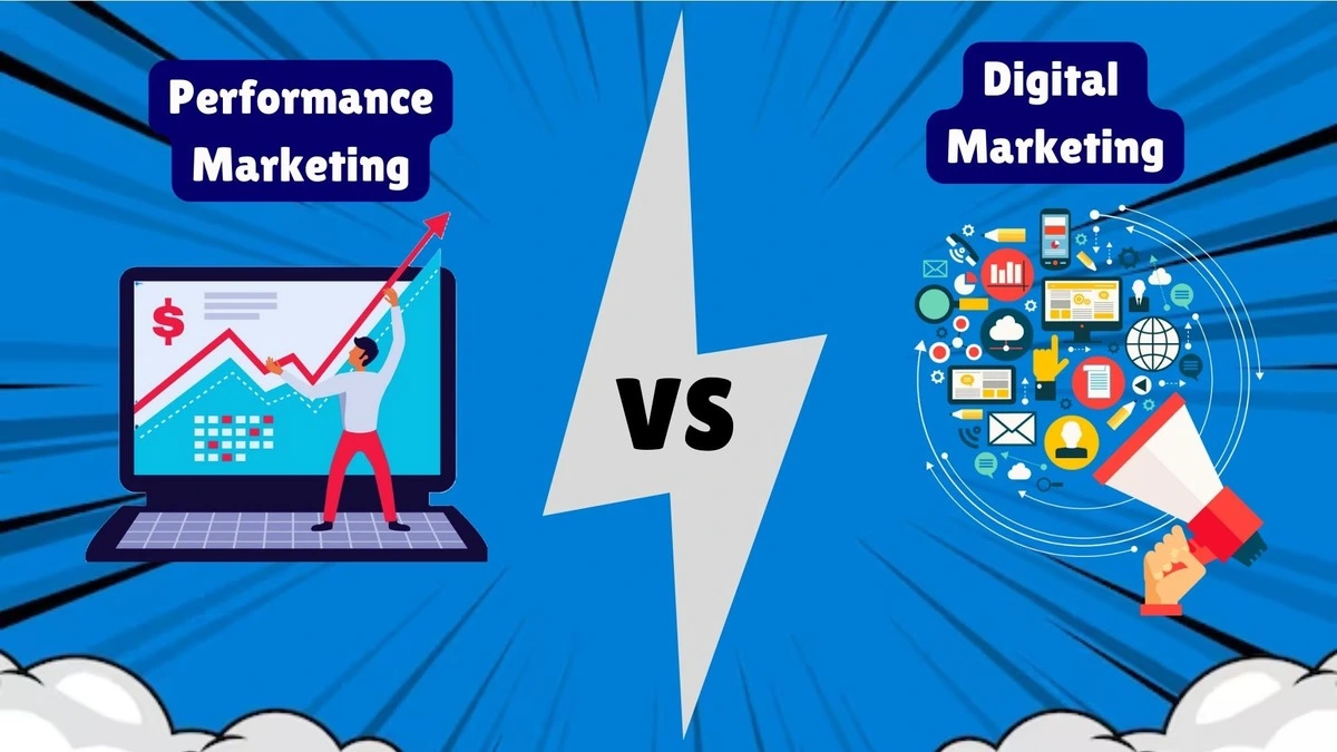 Difference Between Digital Marketing and Performance Marketing