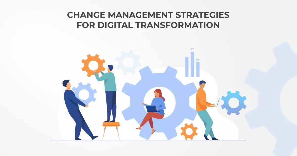 Change Management Strategies